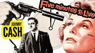 Five Minutes to Live (1961) Johnny Cash- Crime, Drama, Musical Movie