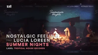 Nostalgic Feeling - Summer Nights (feat. Lucia Loreen)