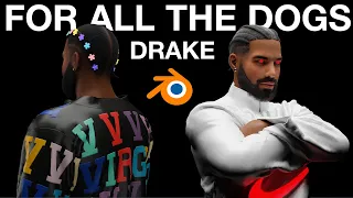 Creating Drake's For All The Dogs 3D Animation in Blender