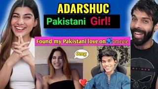 I Found my PAKISTANI love on OMEGLE 😍 Adarshuc | Deepak Ahlawat | Reaction