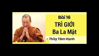 Bai 16 - TRÌ GIỚI Ba la Mật