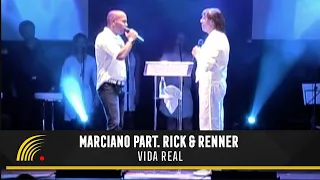 Marciano Part. Rick - Vida Real - Inimitável