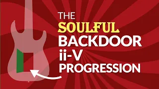 BACKDOOR II-V-I Chord Progression, Soulful Chord Substitutions