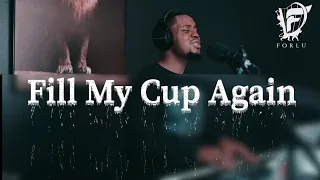 David Forlu - Fill My Cup Again | Intimate Soaking Worship