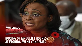 THE GLEANER MINUTE: MP Holness booed | ’Clown’ apologises | PNP protests