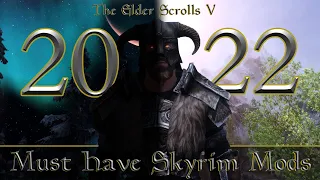 Must Have Skyrim Mods in 2022