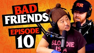 Three Hundred Hussies  | Ep 10 | Bad Friends with Andrew Santino and Bobby Lee