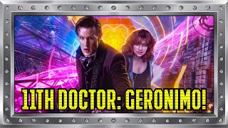 Doctor Who - The Eleventh Doctor Chronicles: Geronimo! - Big Finish Review