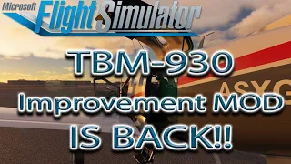 Microsoft Flight Simulator | TBM-930 Improvement Mod Is Back!!