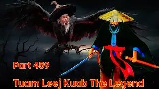 Tuam Leej Kuab The Legend Hmong Warrior ( Part 459 ) 30/8/2023