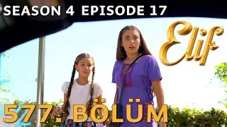 Elif 577. Bölüm | Season 4 Episode 17