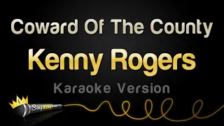 Kenny Rogers - Coward Of The County (Karaoke Version)