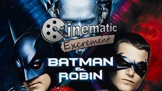 Cinematic Excrement: Episode 78 - Batman & Robin