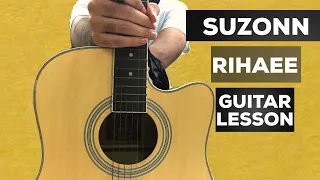 Suzonn - Rihaee (Guitar Lesson) Watch The Entire Video If You Don’t Have A capo