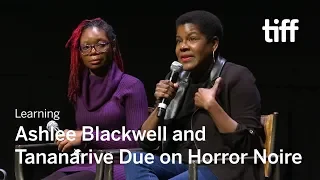 Ashlee Blackwell and Tananarive Due on HORROR NOIR