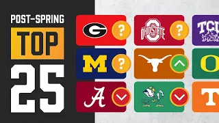 My Post-Spring Top 25 For The 2023 Season | College Football Top 25