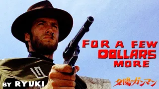 For a few dollars more : theme cover by RYUKI