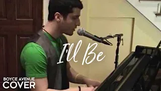 I'll Be - Edwin McCain (Boyce Avenue piano acoustic cover) on Spotify & Apple