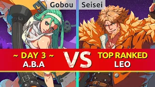 GGST ▰ Gobou (DAY 3 A.B.A) vs Seisei (TOP Ranked Leo). High Level Gameplay