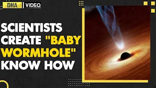 Scientists build 'baby' wormhole as sci-fi moves closer to fact