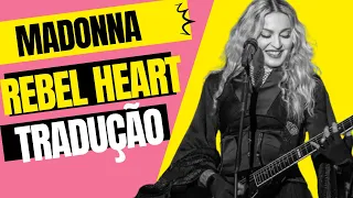 Rebel Heart - Legendado Portugues