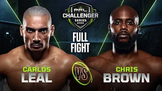 Carlos Leal vs Chris Brown | 2022 PFL Challenger Series - Week 8