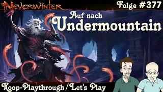 NEVERWINTER #377 MOD16 Start - Auf nach Undermountain - Let's Play Gameplay Playthrough PS4 Deutsch