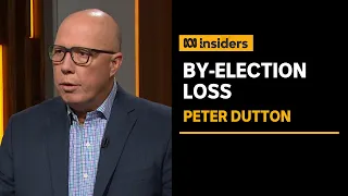 Peter Dutton accepts responsibility for by-election loss | Insiders | ABC News