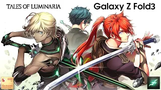 Tales of Luminaria | Vertical RPG | Android Gameplay | Galaxy Z Fold3 12/512 Snapdragon 888 | MS