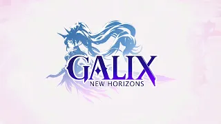 Galix, New Horizons - First Trailer (2024.04.26)
