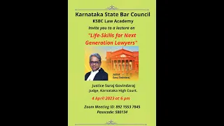 "Life-Skills for Next Generation Lawyers" - Justice Suraj Govindaraj.