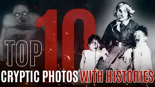 Top 10 Cryptic Photos with Mysterious Histories