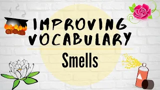 Improving Vocabulary - Smells