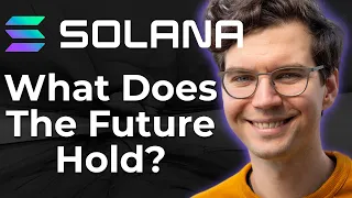 What Does the Future Hold for Solana?