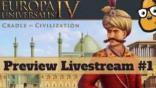 Cradle of Civilization preview - EU4 Livestream #1 - Europa Universalis 4 Cradle of Civilization