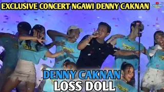 DENNY CAKNAN - LOSS DOLL | EXCLUSIVE CONCERT LIVE NGAWI