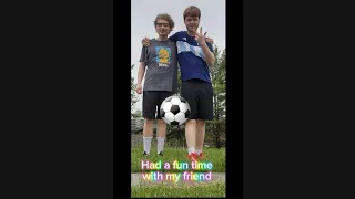 Playing soccer with one of  my best friends