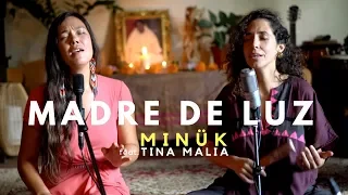 "Madre de luz"  - Minuk feat. Tina Malia