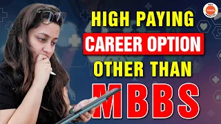 Top High Paying Career Options other than MBBS | NEET 2023 Aspirants | Course Duration & Salary