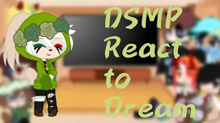 DSMP react to Dream|Dreambur|My AU| Part 2|Enjoy^|