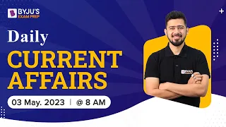 3 May 2023 Current Affairs | Daily Current Affairs | Current Affairs 2023 | Current Affairs Today