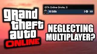 Has Rockstar Neglected The Multiplayer Experience In GTA Online? (In Depth Discussion)