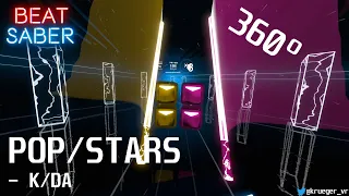 Beat Saber | 360° POP/STARS - K/DA (League of Legends) | SS Rank | Full Combo