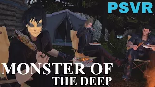 Monster Of The Deep  - PSVR  : FINAL FANTASY XV