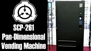 SCP-261 Pan dimensional Vending Machine | object class safe | Food / drink scp