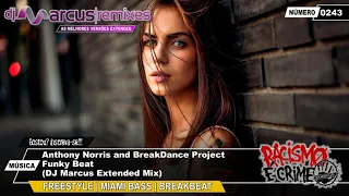 Anthony Norris and BreakDance Project - Funky Beat (DJ Marcus Extended Mix)
