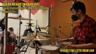 Kukan Menari (Wawan Yap) - Yohanes Dwi Listio Drum Cam (09/01/2022)