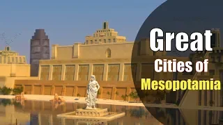 Great Cities of Ancient  Mesopotamia 2