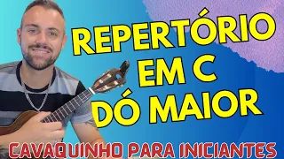 Acordes Simples: Músicas em C Maior para Iniciantes / Repertório pra cavaco Iniciante #cavaquinho