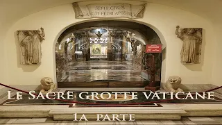 Le Sacre Grotte Vaticane 1a puntata